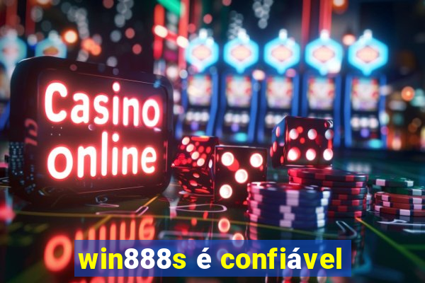 win888s é confiável
